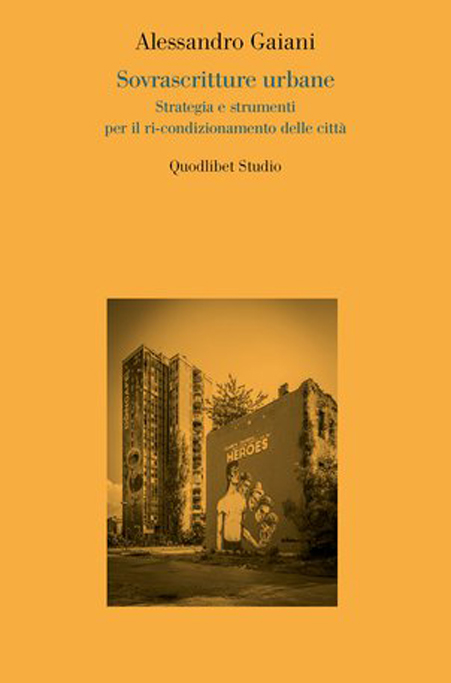 SOVRASCRITTURE URBANE-QUODLIBET